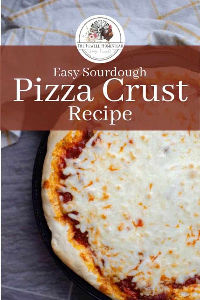 Easy Sourdough Pizza Crust Recipe
