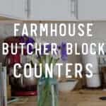 Farmhouse Butcher Block Counters