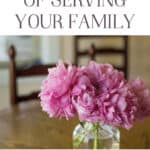 The Lost Skill of Serving Your Family